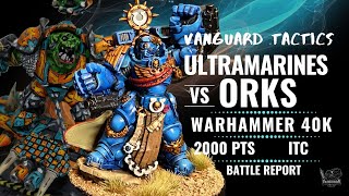 Ultramarines vs Ork  Warhammer 40K ITC Streamed Game [upl. by Geri]