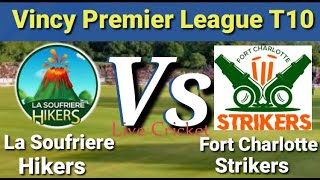 T10 Live Fort Charlotte Strikers vs La Soufriere Hikers FCS vs LSH Live Streaming Vincy Premier T10 [upl. by Ainirtak]