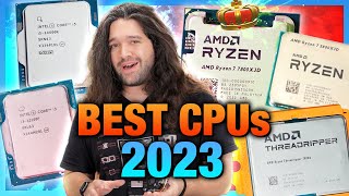 Best CPUs of 2023 Intel vs AMD Gaming Video Editing Budget amp Biggest Disappointment [upl. by Thom]