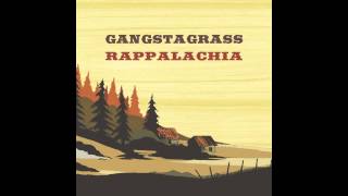 Gangstagrass  Rappalachia 6 [upl. by Queena]