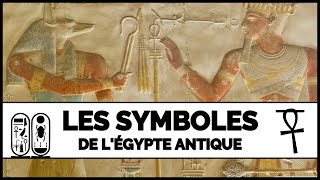 Comprendre les SYMBOLES de l’Égypte ancienne [upl. by Griz]