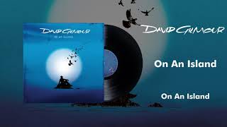 David Gilmour  On An Island Official Audio [upl. by Socin]