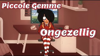 ONGEZELLIG  Piccole Gemme ep 1 [upl. by Nonnelg]