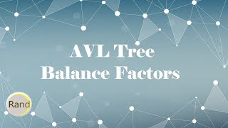 AVL Tree Balance Factors [upl. by Brecher]