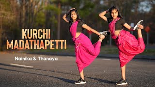 Kurchi Madathapetti  Dance cover  Nainika amp Thanaya [upl. by Enelym]