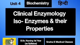 Clinical Enzymology Iso  Enzymes and their Properties [upl. by Tennies305]