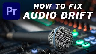 How to QUICKLY fix Audio Drift and Sync Issues in your video Premiere Pro [upl. by Yojenitsirk]