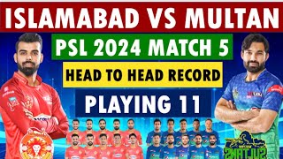 Multan VS Islamabad Both Teams Playing 11S  PSL9 Match5 Multan Sultans VS Islamabad United [upl. by Ijnek612]