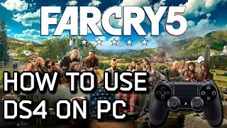 How To Use DualShock 4 With Far Cry 5 On PC Including Button Prompts [upl. by Allekram]