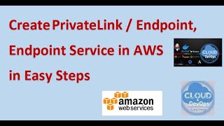 VPC PrivateLink  Endpoint  Endpoint Service DEMO in AWS [upl. by Thorpe750]