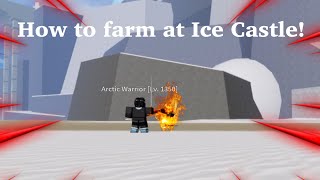 HOW TO FARM AT ICE CASTLE  BLOX FRUITS [upl. by Acinorev]