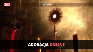 🔴 Adoracja Najświętszego Sakramentu Live Online 🙏 [upl. by Burgener]