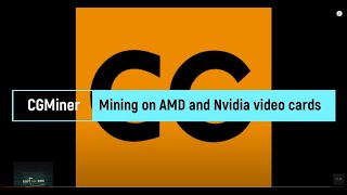 CGMiner  Mining on AMD and Nvidia video cards [upl. by Naneek984]