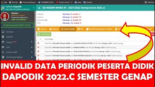 CARA MENGATASI INVALID DATA RINCI PERIODIK PESERTA DIDIK DI DAPODIK 2022C SEMESTER GENAP [upl. by Nalepka]