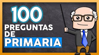 🧠 100 PREGUNTAS DE PRIMARIA 👉【CON OPCIONES ✔】 [upl. by Atiuqal]