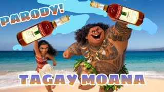 Tagay moana parody song  viral  inuman moana song  moana tagay version [upl. by Ruprecht]