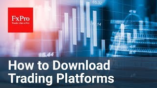 How to download Trading Platforms  FxPro [upl. by Penhall]