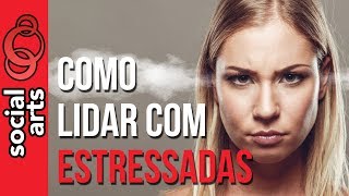 Como Lidar Com Mulher Estressada e Mulher Grossa [upl. by Otrebla]