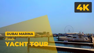 Private Yacht Tour  Dubai Marina 4K [upl. by Yorick935]