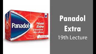 Panadol Extra Tablet  19th Lecture [upl. by Amedeo]