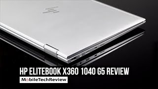 HP EliteBook x360 1040 G5 Review [upl. by Anerec]