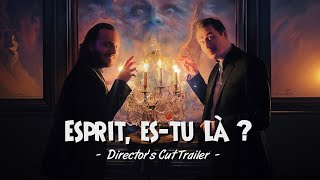 ESPRIT ESTU LÀ   SPIRIT SLEUTHS  Directors Cut Trailer VOSTEN [upl. by Sotos]