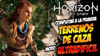 HORIZON ZERO DAWN  LOS TERRENOS DE CAZA  MODO ULTRADIFICIL [upl. by Patrizius255]