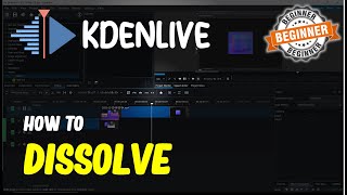 Kdenlive How To Dissolve Transition [upl. by Ahsropal233]