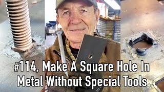 114 Make A Square Hole In Metal Without Special Tools  At The Ranch [upl. by Bender]