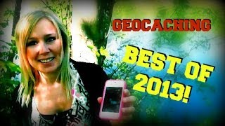 BEST GEOCACHING VIDEOS OF 2013 [upl. by Susie]