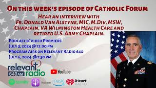 An interview with militaryVA chaplain Fr Donald Van Alstyne MIC [upl. by Anabella843]