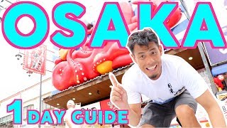 Osaka Travel Guide  One Day Plan for Beginners [upl. by Hyozo]