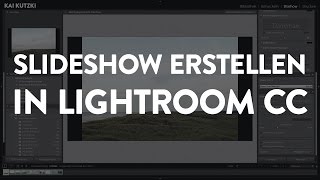 SlideshowDiashow erstellen in Lightroom Classic [upl. by Anegue41]