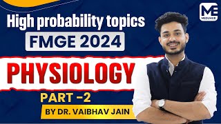 Physiology  Part 2  FMGE 2024  Lets Crack FMGE  Dr Vaibhav Jain  MEDUHUB FMGE [upl. by Hanahsuar]