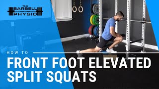 Front Foot Elevated Split Squats [upl. by Navap]