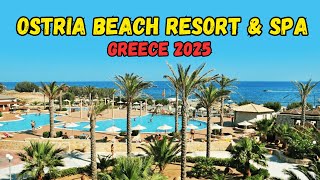 Hotel Ostria Beach Resort amp Spa Hotel Tour 2025 Crete Greece [upl. by Enihpad]