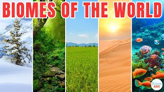 Biomes of the World Oceans Mountains Forests Grasslands Deserts and More [upl. by Manvil]