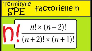 Terminale Spécialité Maths dénombrement factorielle simplification n [upl. by Nwahsaj]