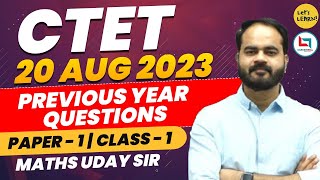 CTET August 2023  Maths Mega Practice Class by Uday Sir  Lets LEARN  for CTET Paper 12 [upl. by Zoltai800]