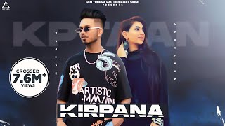 Kirpana Official Video  Kptaan amp Jazleen Kaur  Punjabi Song [upl. by Rybma]