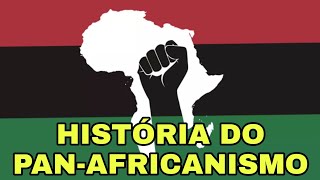 HISTÓRIA DO PANAFRICANISMO [upl. by Ayikan922]