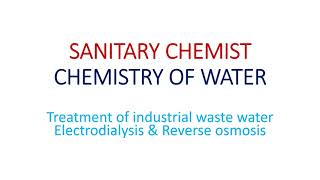 SANITARY CHEMIST  CHEMISTRY OF WATER  TREATMENT OF INDUSTRIAL WASTE WATER  REVERSE OSMOSIS [upl. by Eyoj]