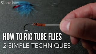 How to Rig Tube Flies  2 Simple Techniques [upl. by Stelle93]