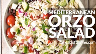 Mediterranean Orzo Pasta Salad [upl. by Balliol]