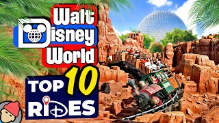 TOP 10 RIDES at WALT DISNEY WORLD [upl. by Gaulin]