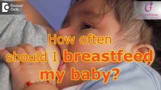 How often should I feed my baby Tips for Infant Feeding DrDeanne Misquita of Cloudnine Hospitals [upl. by Drwde611]