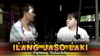 Rika S amp Suhardelis  ILANG JASO LAKI  Pantun Batandak 3 [upl. by Novej]