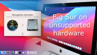 Install macOS Big Sur on unsupported models [upl. by Nidla]