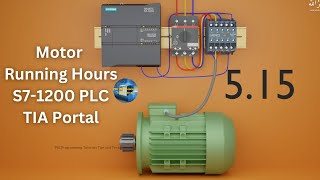 Monitor Motor Running Hours with S71200 PLC using TIA Portal Ladder Logic [upl. by Gilli]