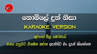 Nomile Dun Nisa  Karaoke Version  Without Voice  Saman Lenin  Gee LK [upl. by Charis]